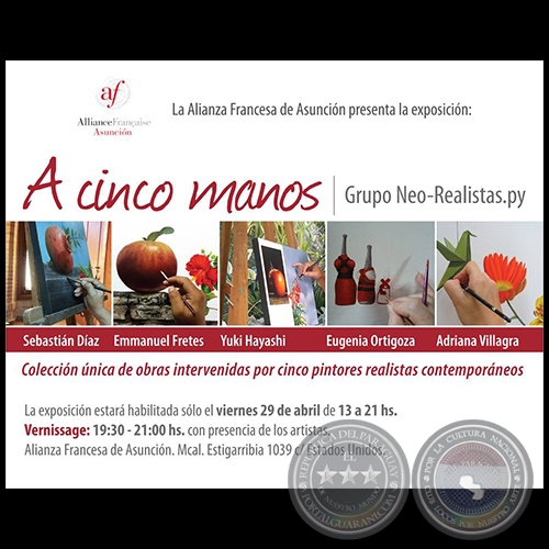 A Cinco Manos - Colección única de obras intervenidas por cinco pintores realistas contemporáneos - Viernes 29 de Abril de 2016